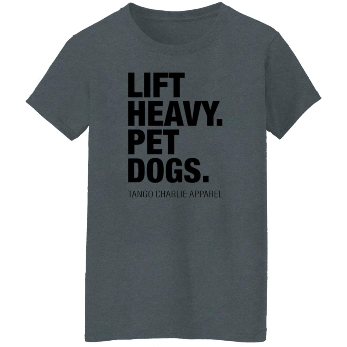 Lift Heavy Pet Dogs Tango Charlie Apparel Shirt Tangocharlieapparel Store Shirt Hoodie Sweatshirt - Teechipus
