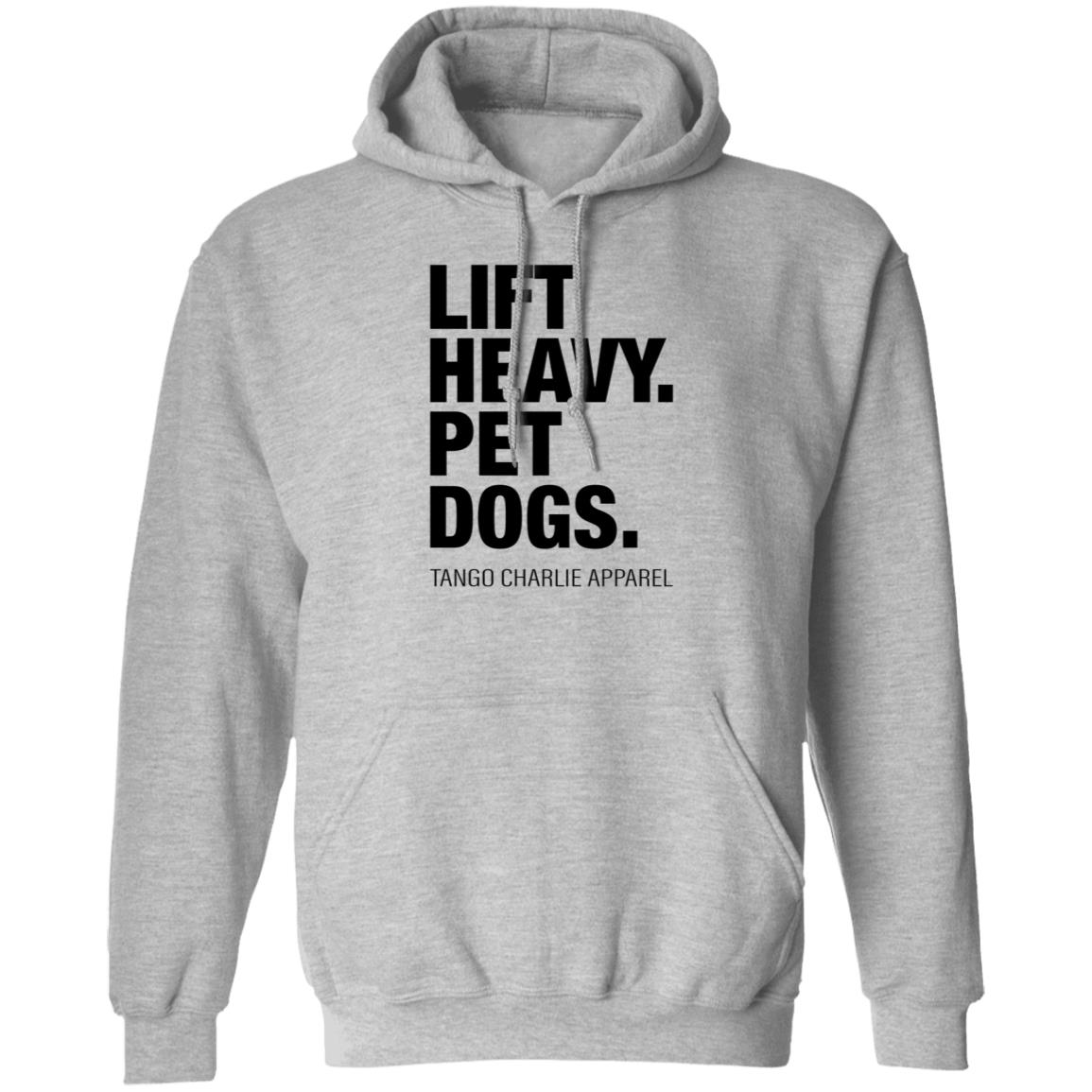 Lift Heavy Pet Dogs Tango Charlie Apparel Shirt Tangocharlieapparel Store Shirt Hoodie Sweatshirt - Teechipus