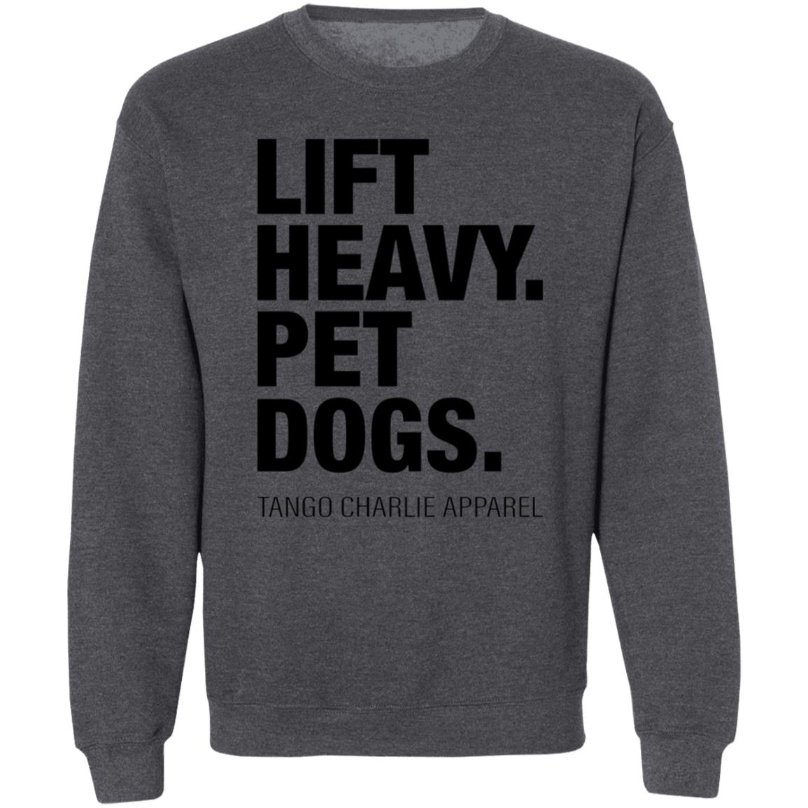Lift Heavy Pet Dogs Tango Charlie Apparel Shirt Tangocharlieapparel Store Shirt Hoodie Sweatshirt - Teechipus