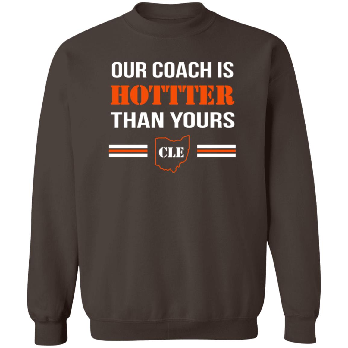 Our Coach Is Hotter Than Yours Cle Shirt Stephanie Our Coach Is Hotter Than Yours Cle Shirt Hoodie Sweatshirt - Teechipus