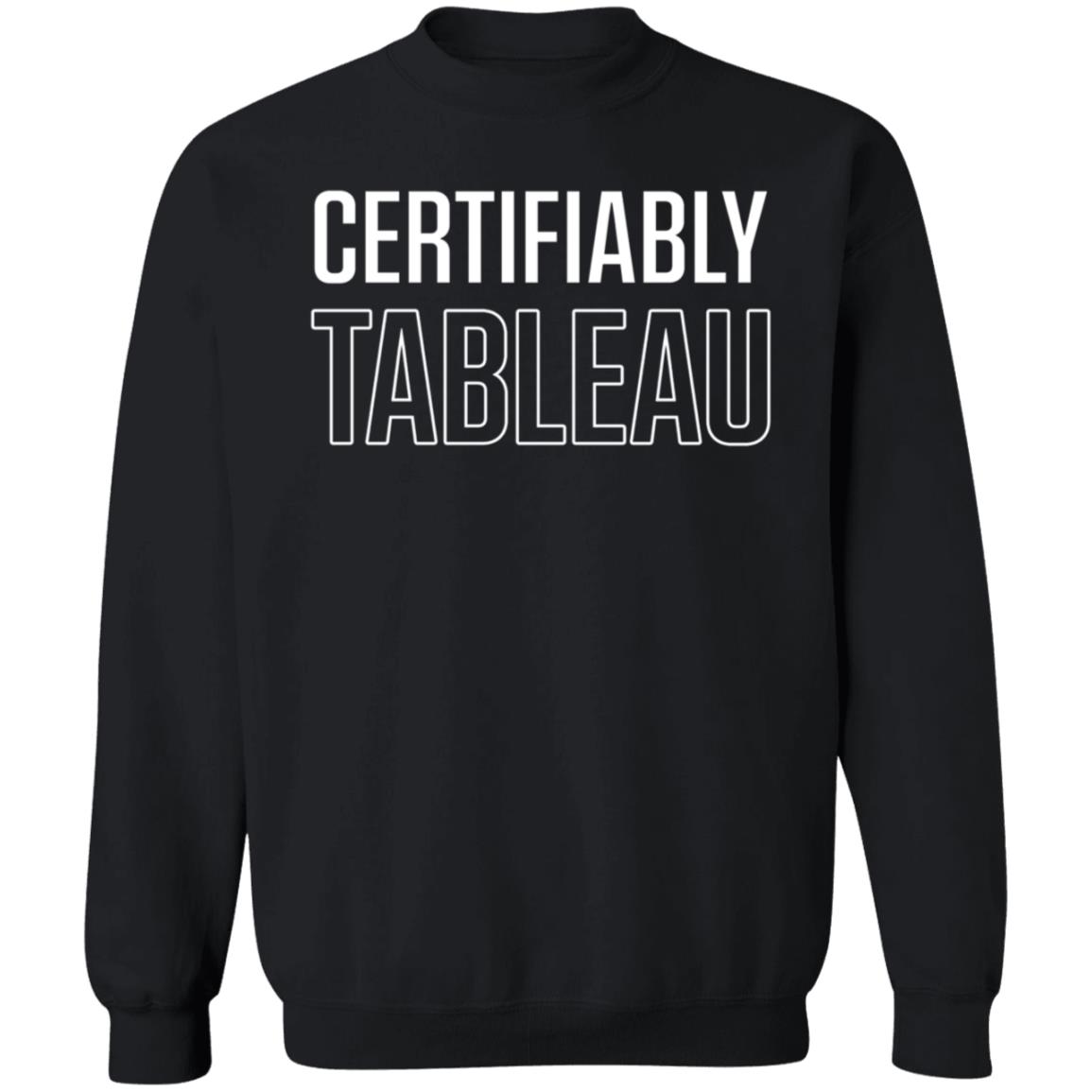 Certifiably Tableau Shirt Zendolldata Certifiably Tableau Shirt Hoodie Sweatshirt - Teechipus