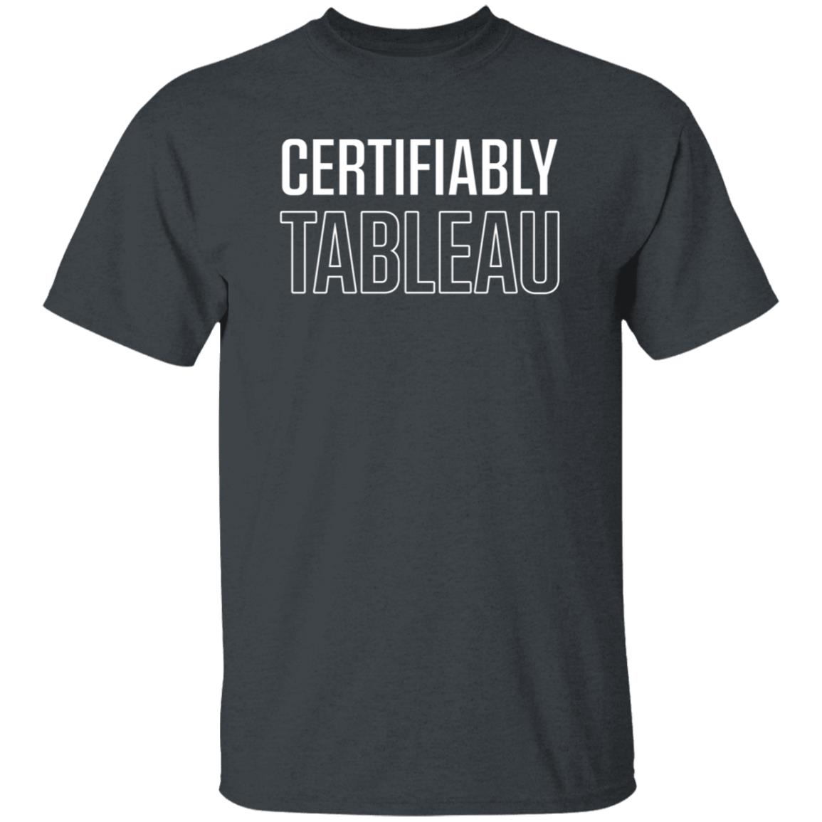 Certifiably Tableau Shirt Zendolldata Certifiably Tableau Shirt Hoodie Sweatshirt - Teechipus