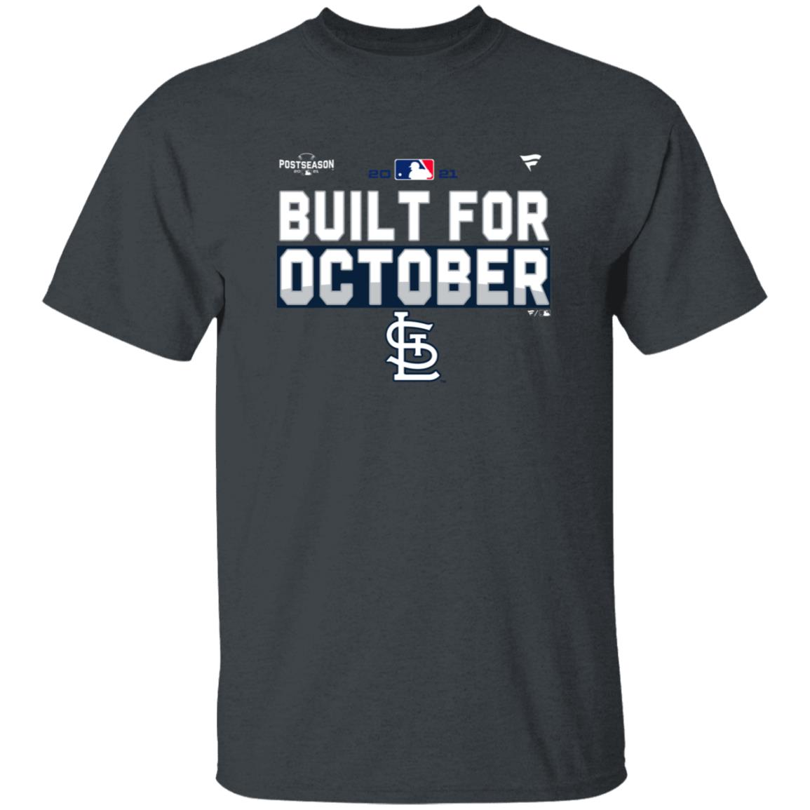Built For October Shirts St Louis Cardinals - Teechipus