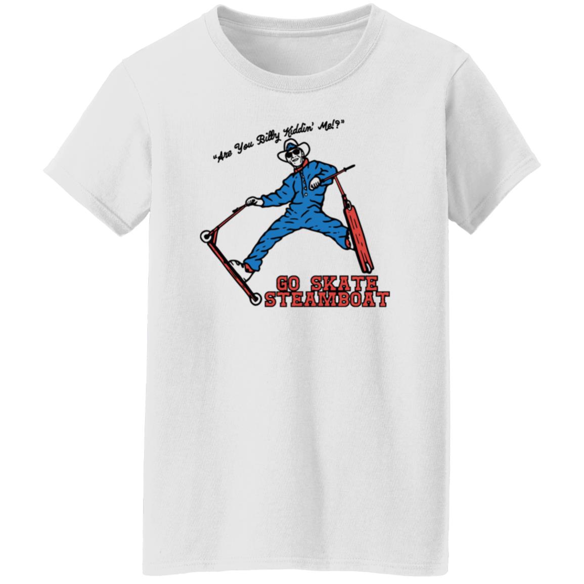 Go Skate Steamboat Sells Shirt Hoodie Sweatshirt - Teechipus