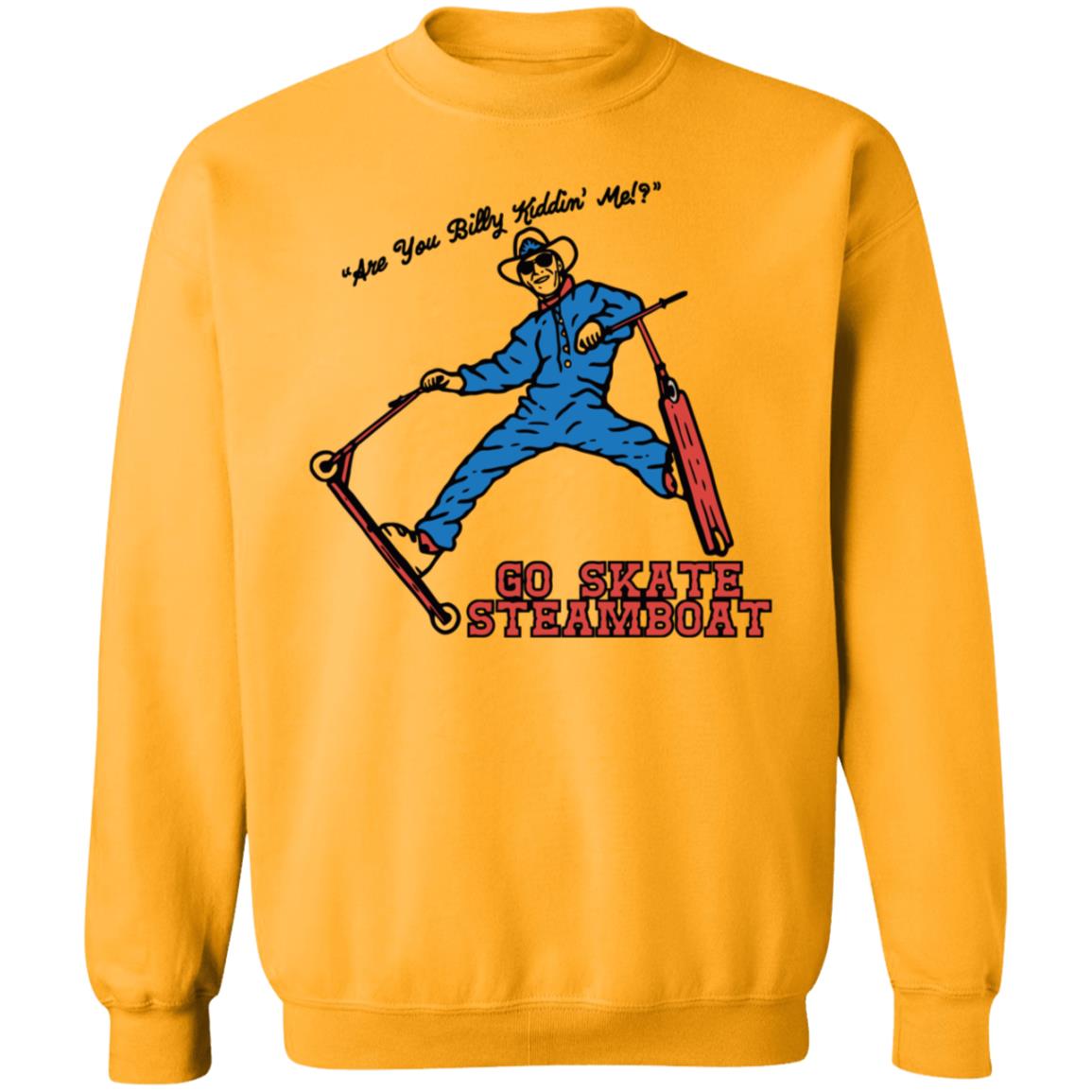 Go Skate Steamboat Sells Shirt Hoodie Sweatshirt - Teechipus