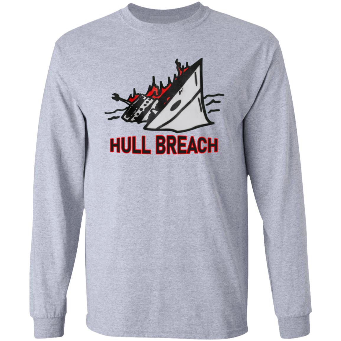 Hull Breach Shirt Silkscreenshop Hull Breach Shirt Hoodie Sweatshirt - Teechipus
