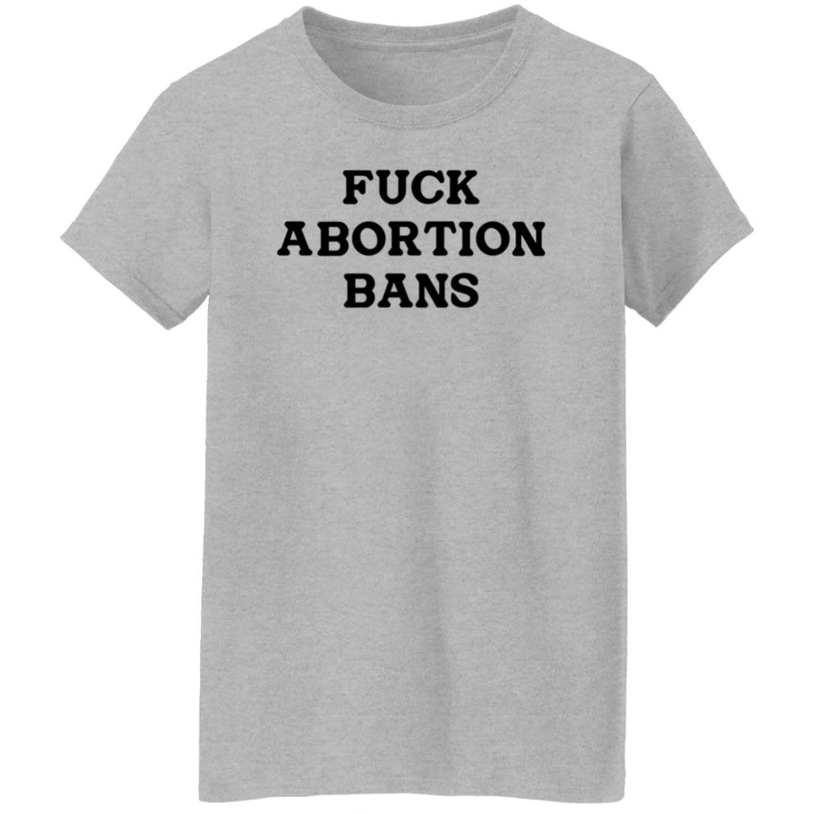 Fuck Abortion Bans Shirt Carolineduble Teafund Fuck Abortion Bans Shirt Hoodie Sweatshirt - Teechipus