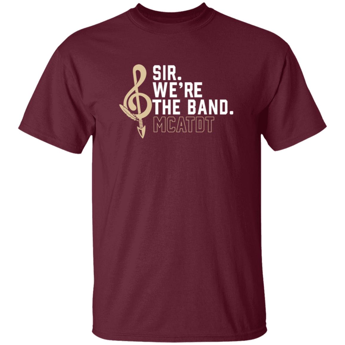Sir We're The Band Shirt Sir We're The Band Mcatdt Shirt Madison Social Store Sir We're The Band Shirt - Teechipus