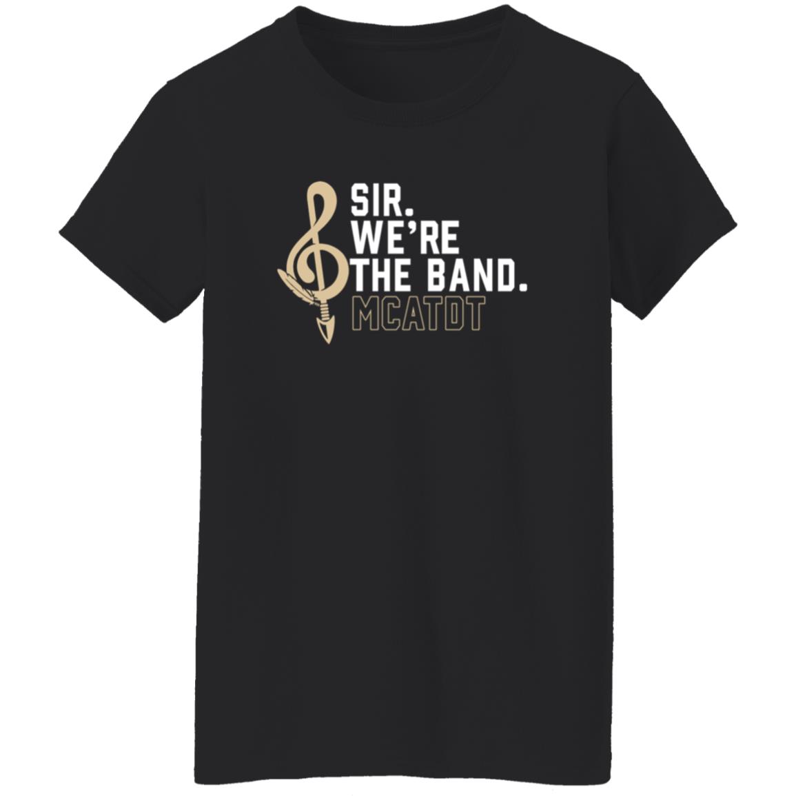 Sir We're The Band Shirt Sir We're The Band Mcatdt Shirt Madison Social Store Sir We're The Band Shirt - Teechipus
