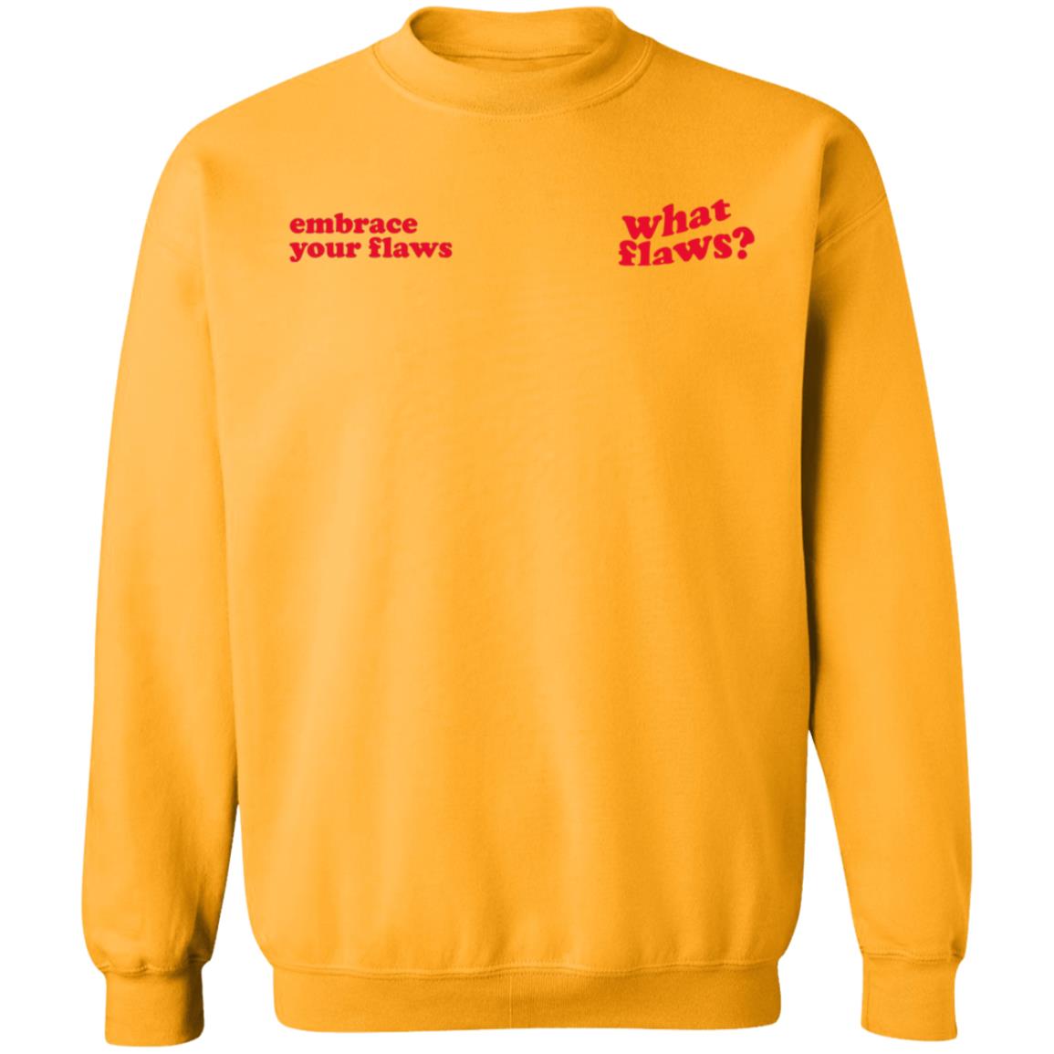 Embrace Your Flaws What Flaws Shirt Morena The Label Merch What Flaws Shirt - Teechipus