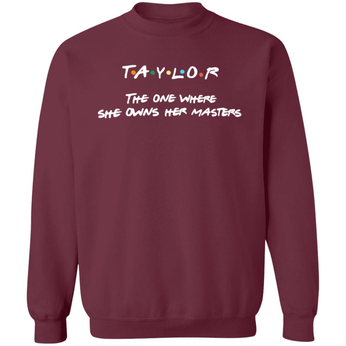 Taylor The One Where She Owns Her Masters Shirt Taylor Swift - Teechipus
