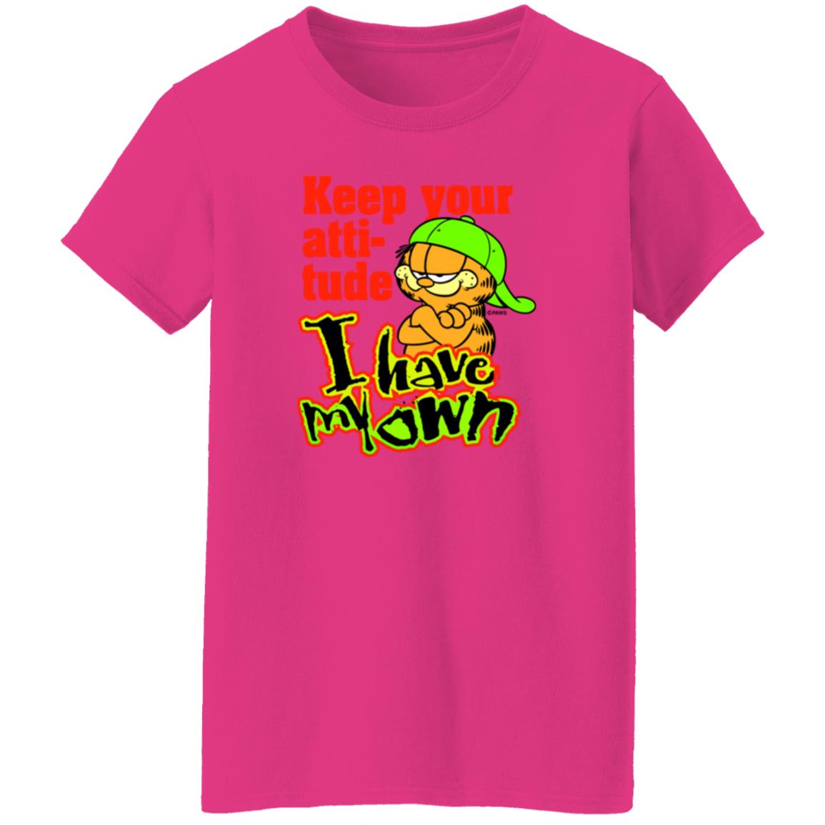 Garfield Keep Your Attitude I Have My Own Shirt Hoodie Sweatshirt - Teechipus