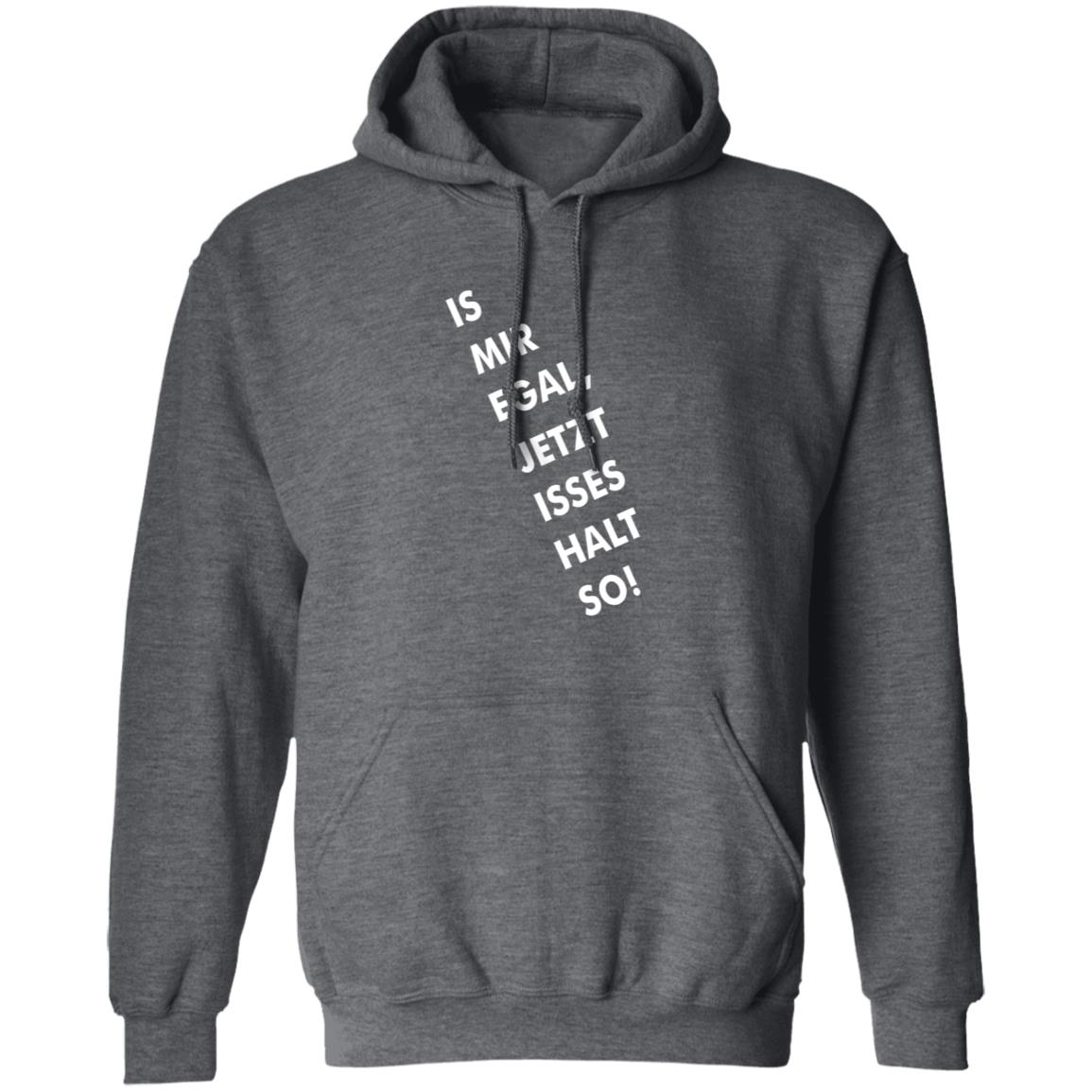 Is Mir Egal Jetzt Isses Halt So Shirt Kristian Kohntopp Is Mir Egal Jetzt Isses Halt So Shirt - Teechipus
