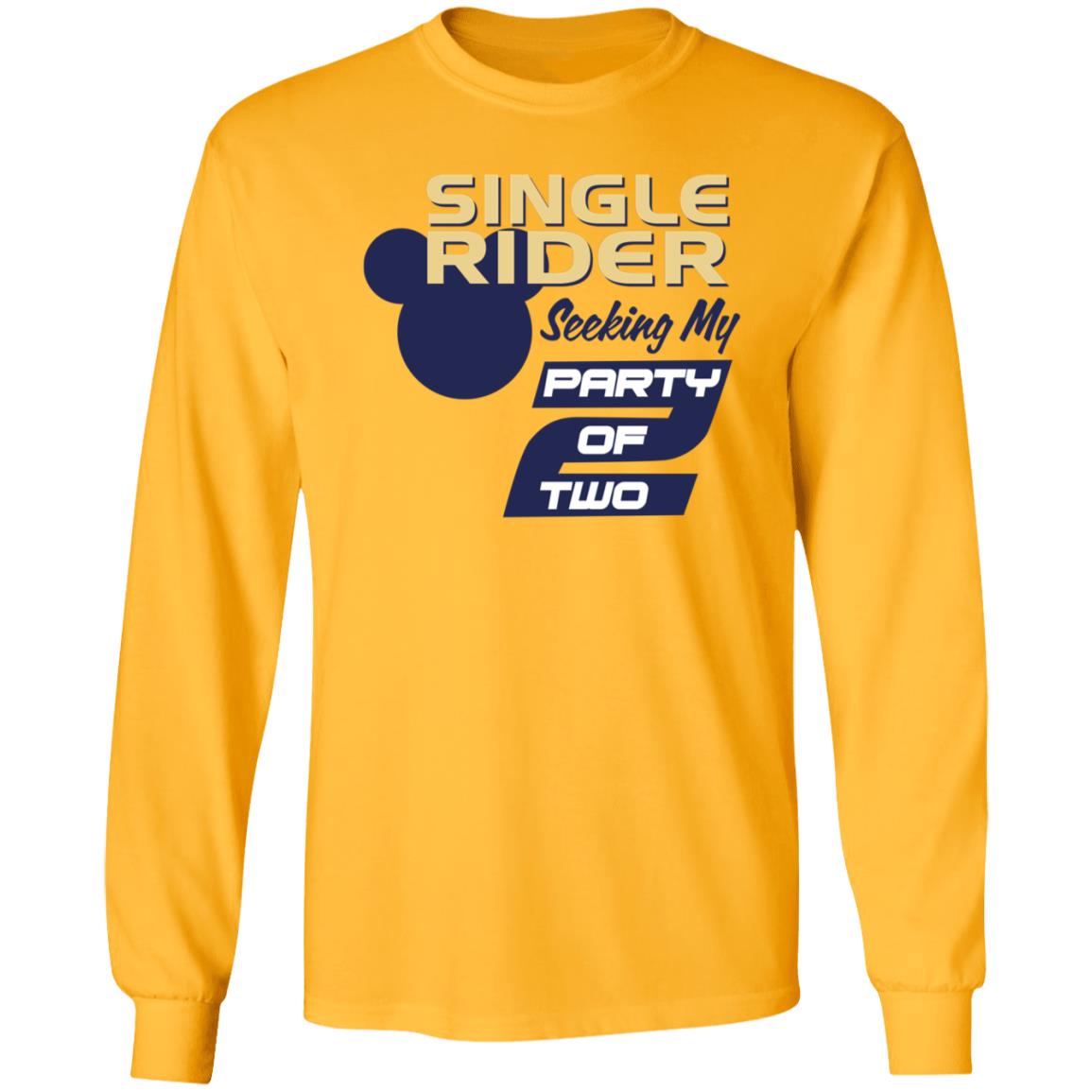 Single Rider Seeking My Party Of Two Shirt Hoodie Sweatshirt - Teechipus