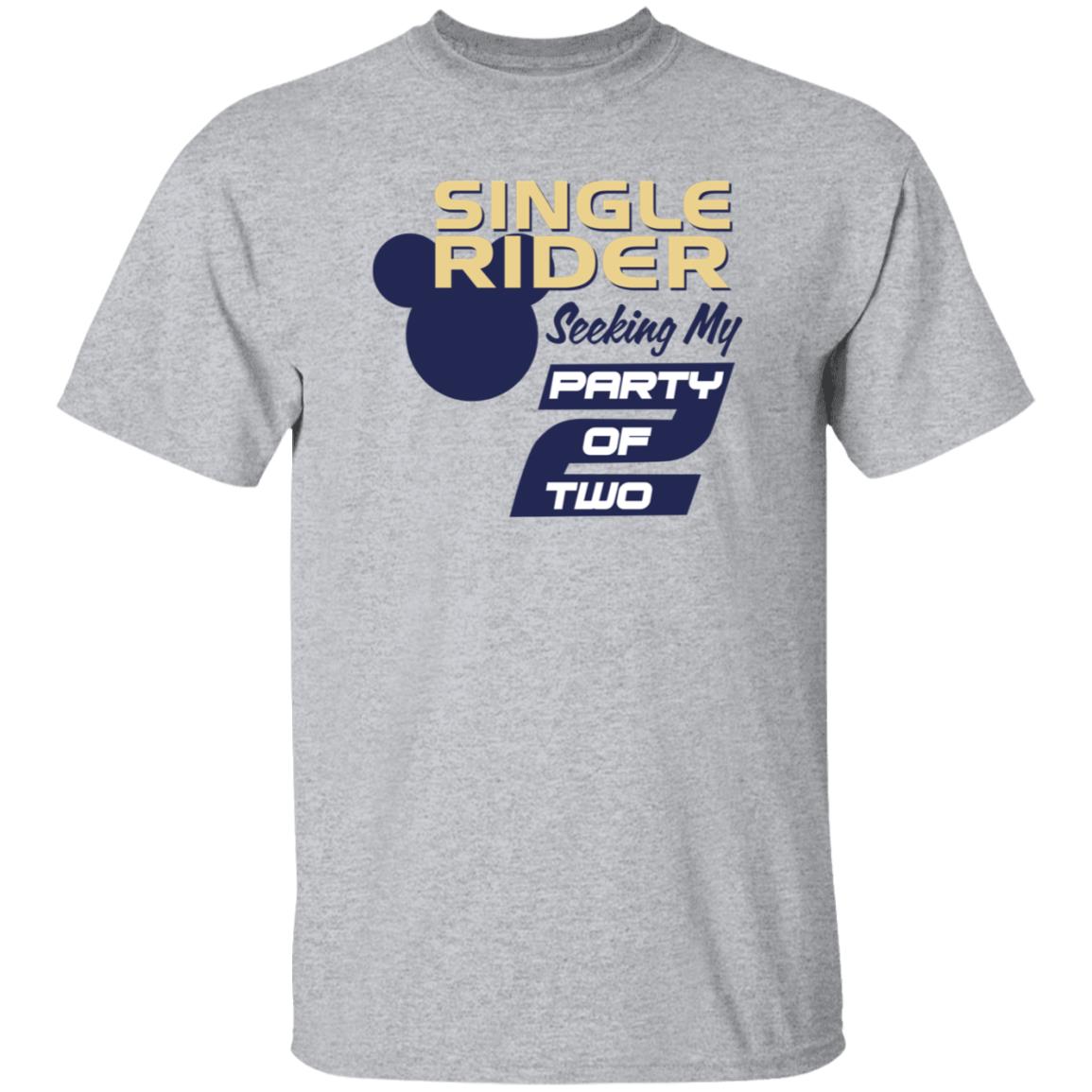 Single Rider Seeking My Party Of Two Shirt Hoodie Sweatshirt - Teechipus