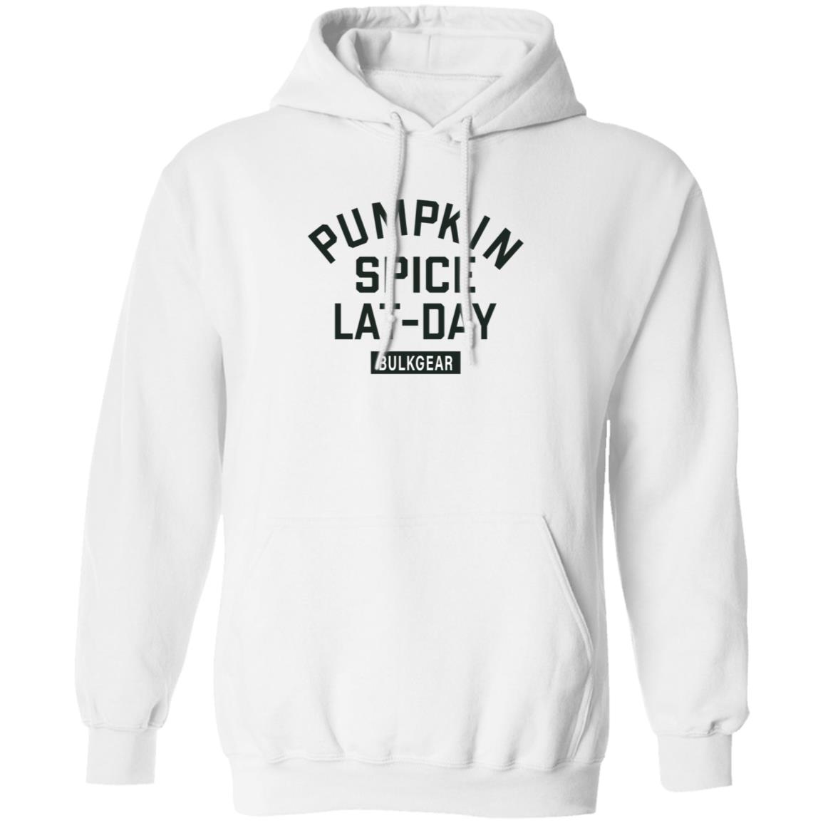 Pumpkin Spice Lat Day Bulkgear Shirt Bulkgearfitness Store Pumpkin Spice Lat Day Shirt Hoodie Sweatshirt - Teechipus