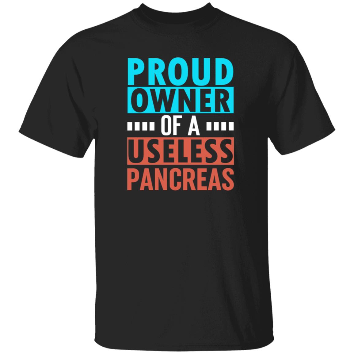 Proud Owner Of A Useless Pancreas Shirt Hoodie Sweatshirt - Teechipus