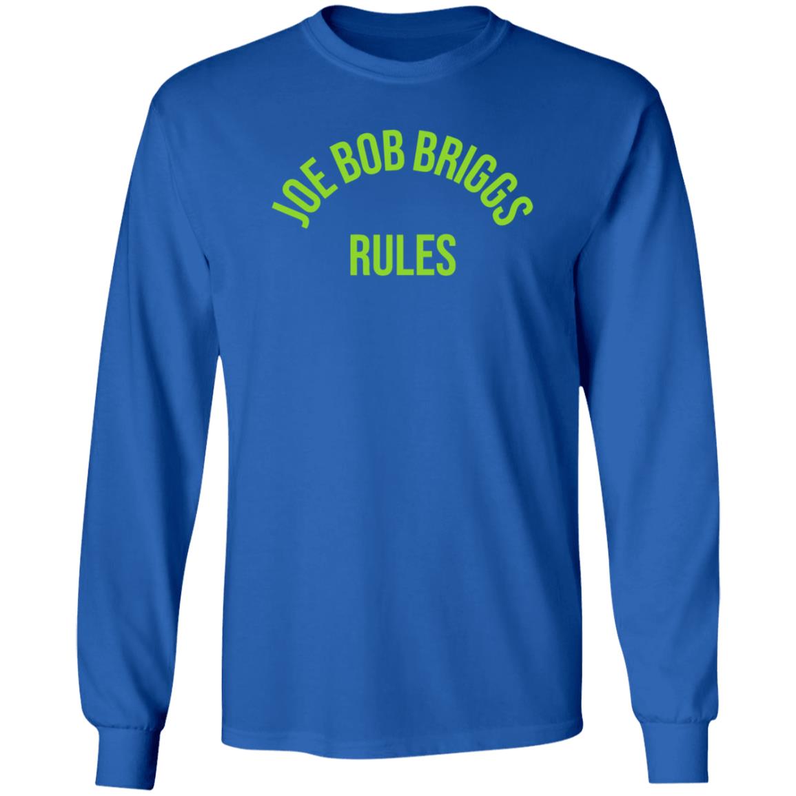 Joe Bob Rules Briggs Shirt Hoodie Sweatshirt - Teechipus