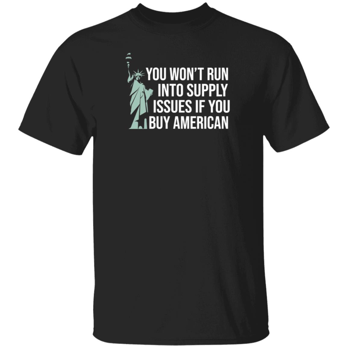 You Won't Run Into Supply Issues If You Buy American Shirt Hoodie Sweatshirt Donald Trump Jr - Teechipus