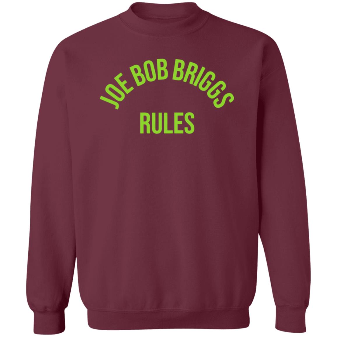 Joe Bob Rules Briggs Shirt Hoodie Sweatshirt - Teechipus
