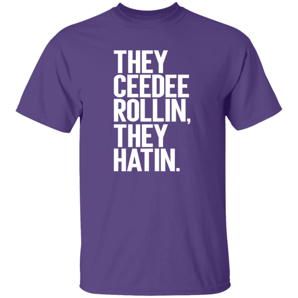 They Ceedee Rollin They Hatin Shirt Donovan Lewis They Ceedee Rollin They Hatin Shirt Hoodie Sweatshirt - Teechipus