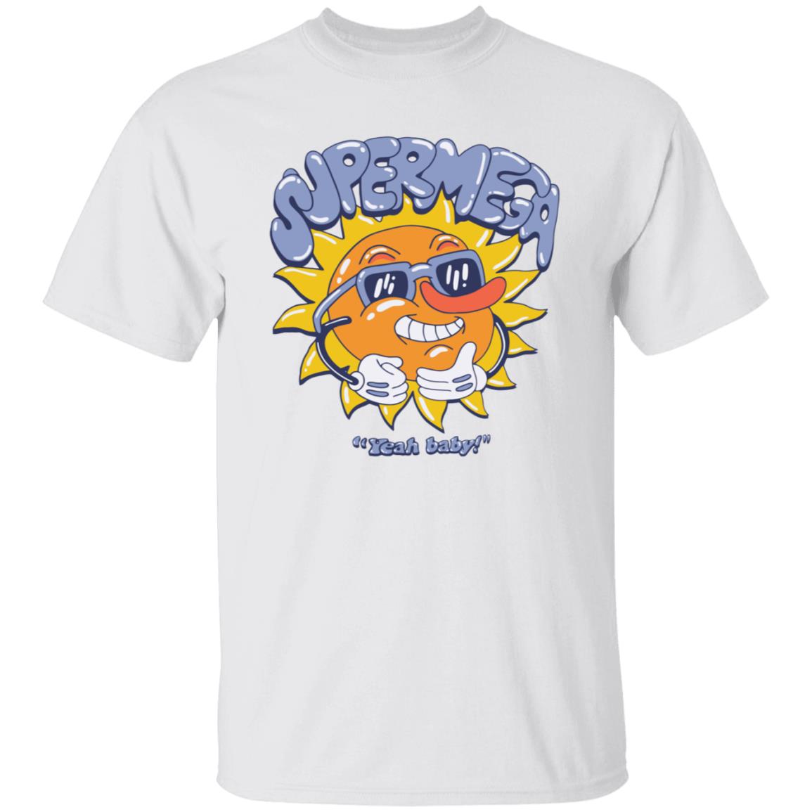 Super Mega Yeah Baby Shirt Super Mega Market Merch - Teechipus