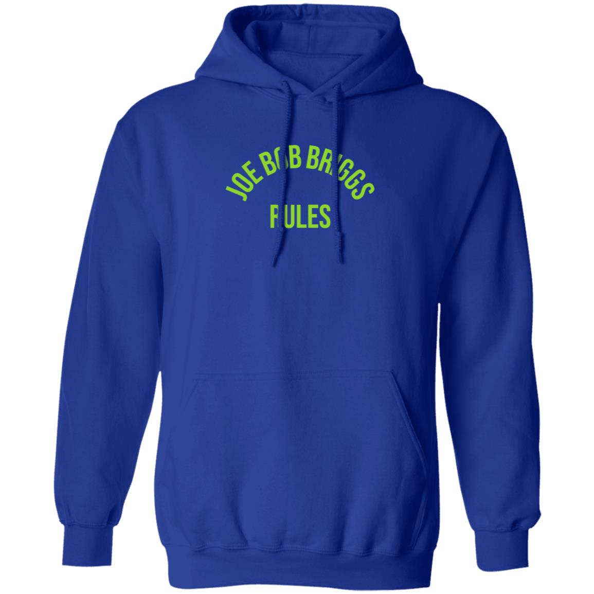 Joe Bob Rules Briggs Shirt Hoodie Sweatshirt - Teechipus