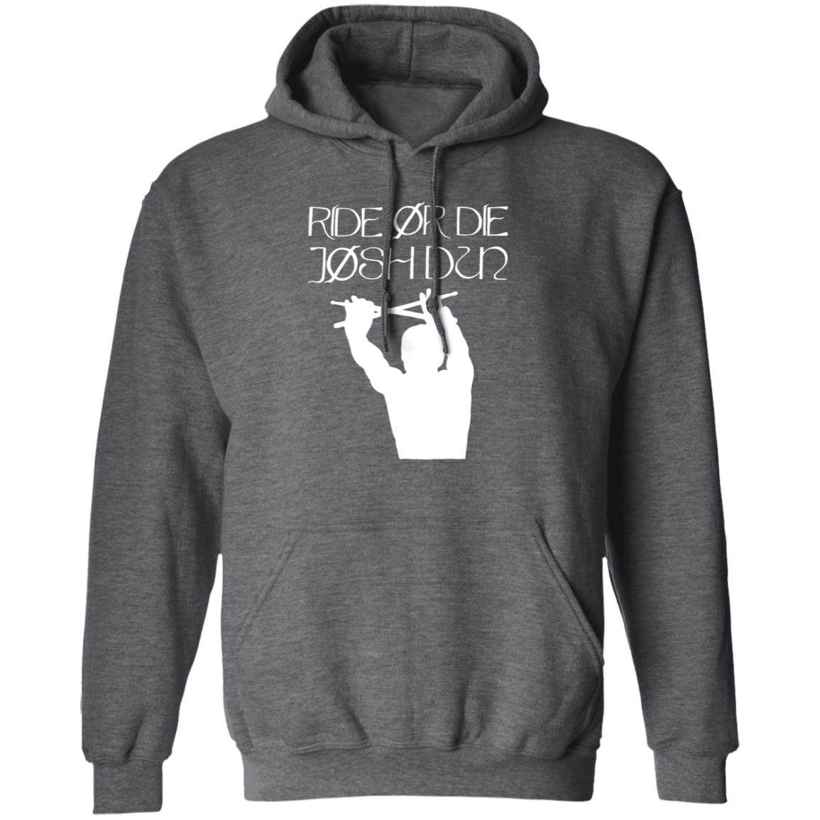 Ride Or Die Josh Dun Shirt Joshuadun Ride Or Die Josh Dun Shirt Hoodie Sweatshirt - Teechipus