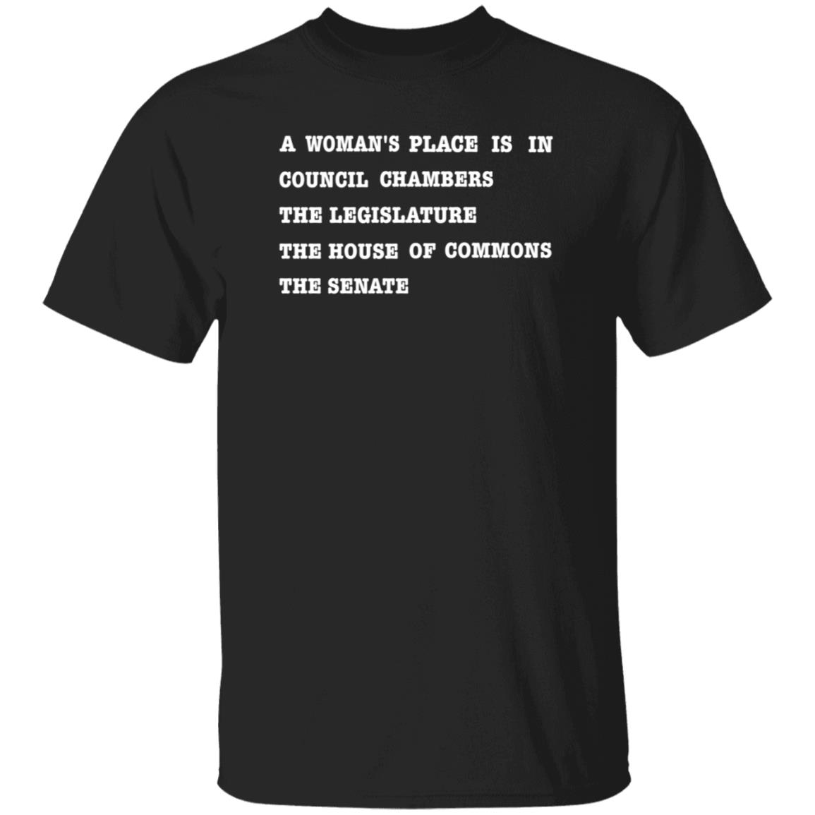 A Woman's Place Shirt Hoodie Sweatshirt Madame Premier Store - Teechipus
