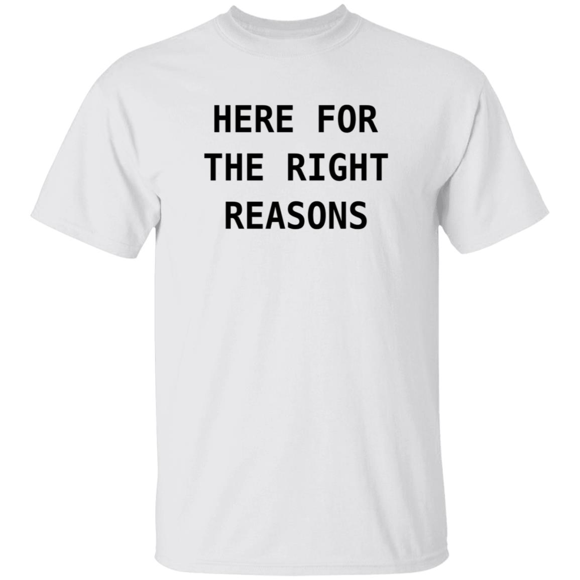 Here For The Right Reasons Shirt Patti Murin Here For The Right Reasons Shirt Hoodie Sweatshirt - Teechipus