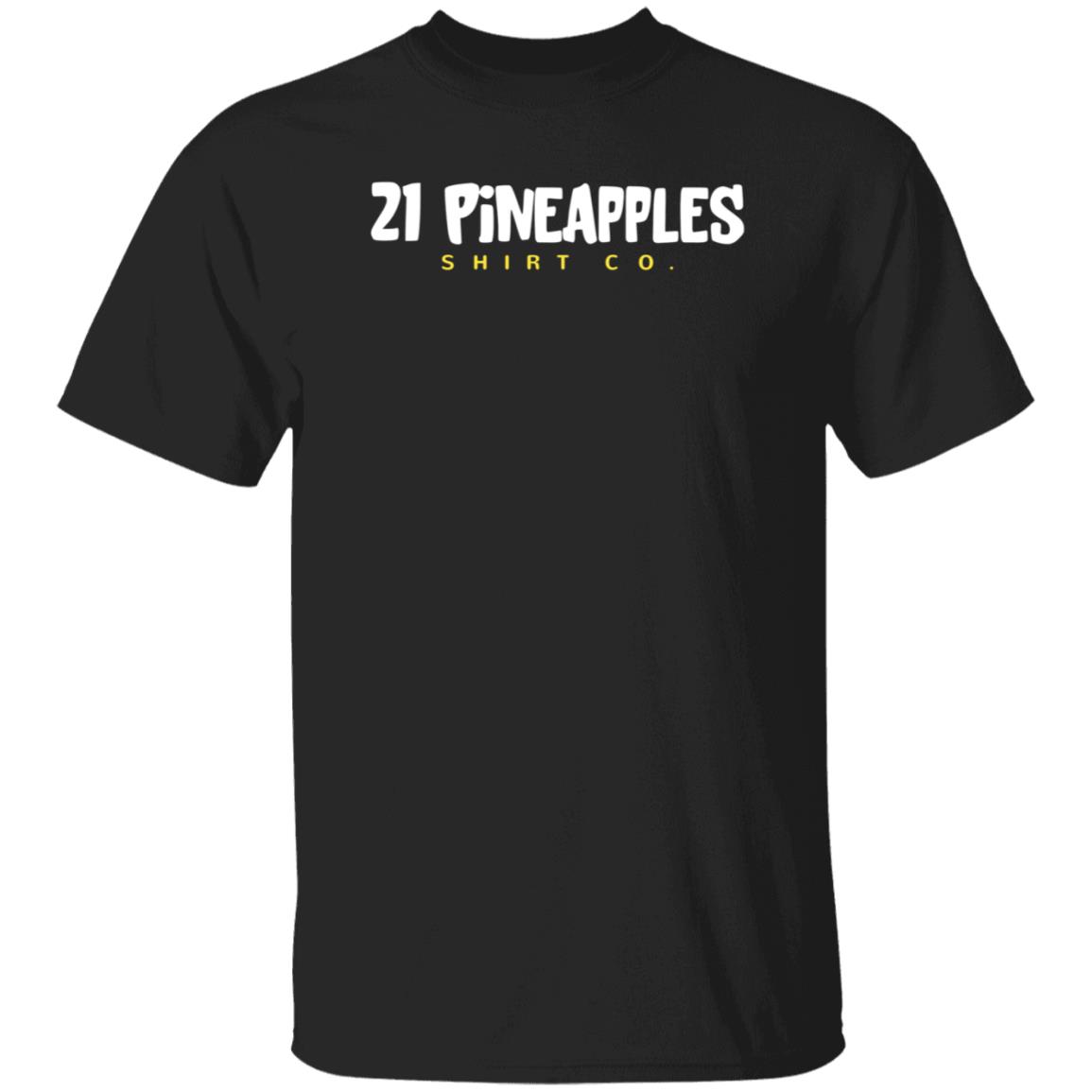 21 Pineapple Shirts Co 21 Pineapple Merch Hoodie - Teechipus