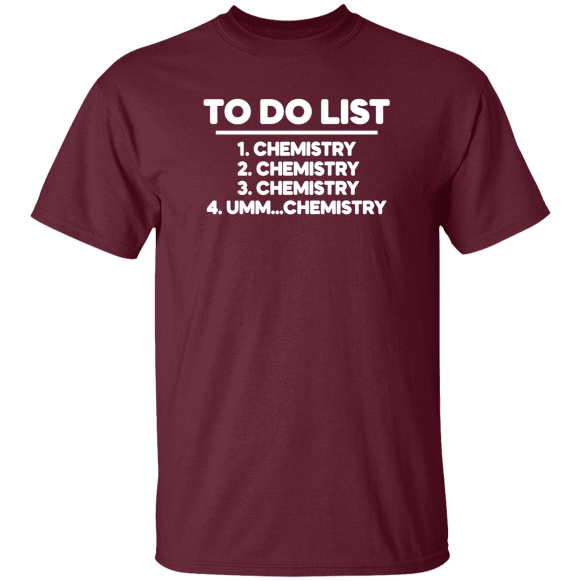 To Do List Chemistry Shirt Brandoncpresley To Do List Chemistry Shirt Hoodie Sweatshirt - Teechipus