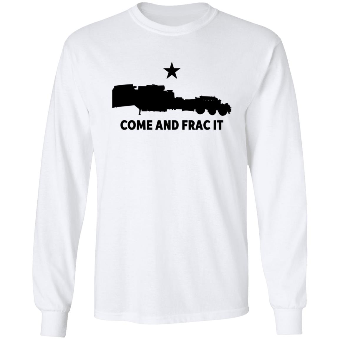 Come And Frac It Shirt Blue Petro Come And Frac It Shirt Hoodie Sweatshirt - Teechipus