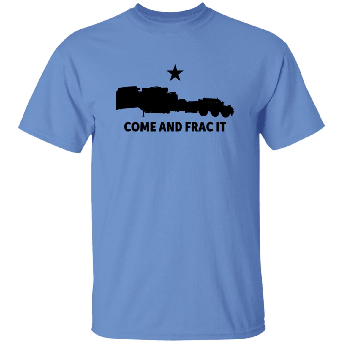 Come And Frac It Shirt Blue Petro Come And Frac It Shirt Hoodie Sweatshirt - Teechipus