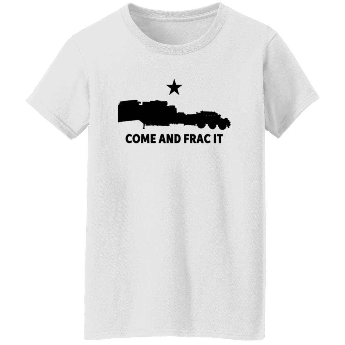 Come And Frac It Shirt Blue Petro Come And Frac It Shirt Hoodie Sweatshirt - Teechipus