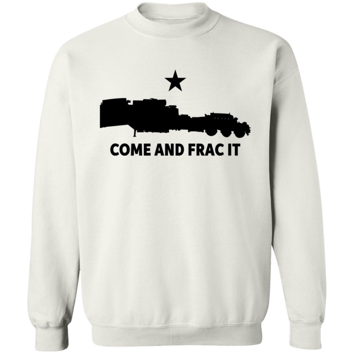 Come And Frac It Shirt Blue Petro Come And Frac It Shirt Hoodie Sweatshirt - Teechipus
