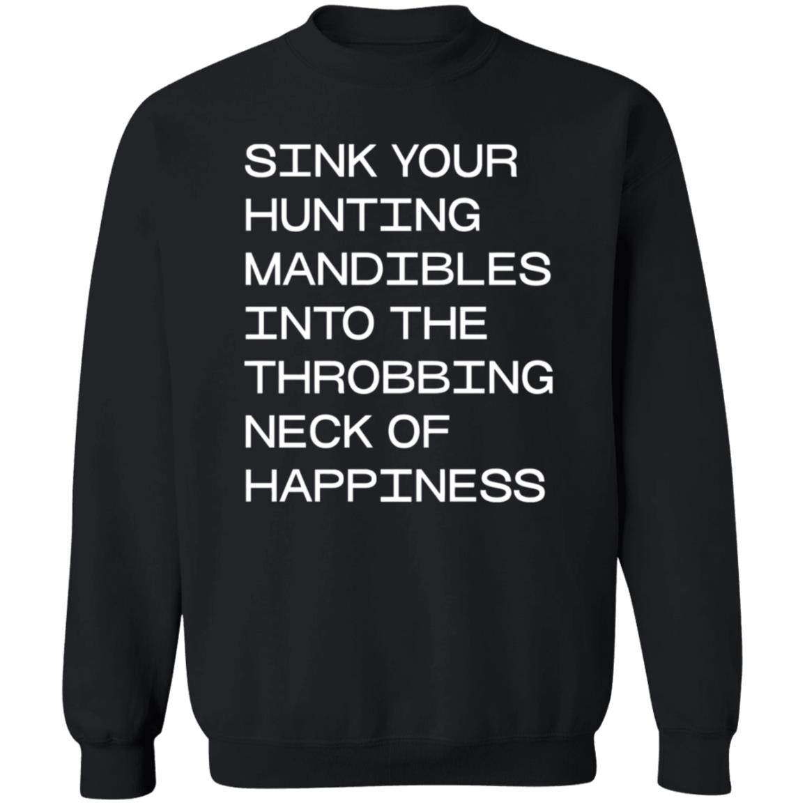 Sink Your Hunting Mandibles Shirt Hoodie Sweatshirt Voidmerch - Teechipus