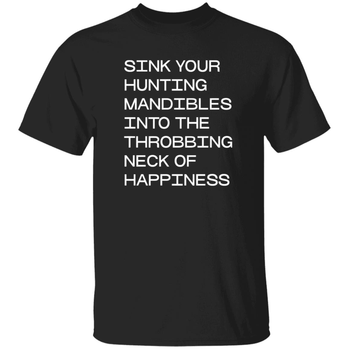 Sink Your Hunting Mandibles Shirt Hoodie Sweatshirt Voidmerch - Teechipus