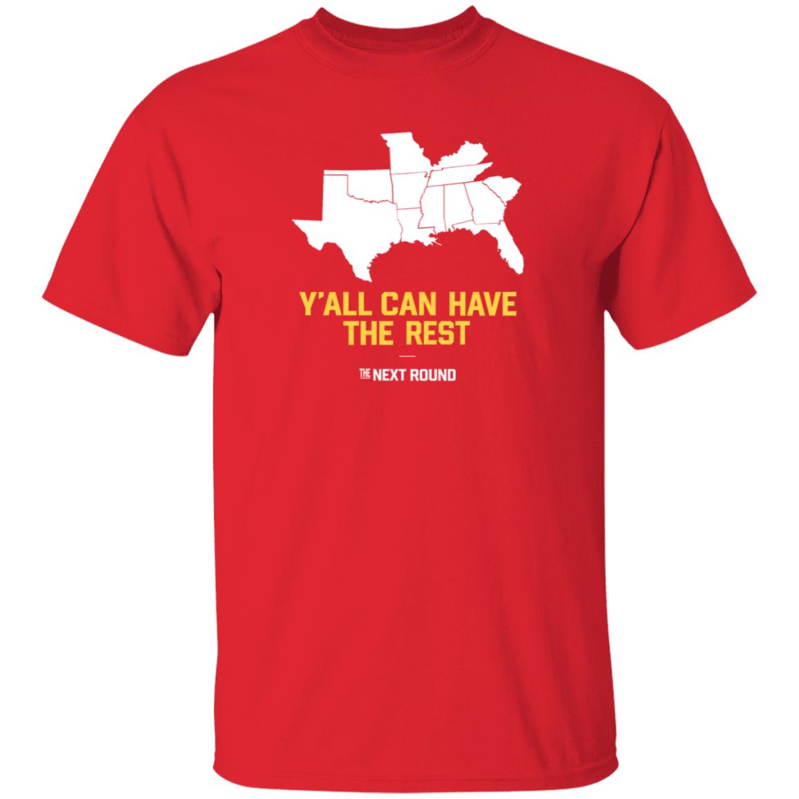 Nextround Merch Y'all Can Have The Rest Shirt Jim Dunaway Y'all Can Have The Rest T Shirt - Teechipus