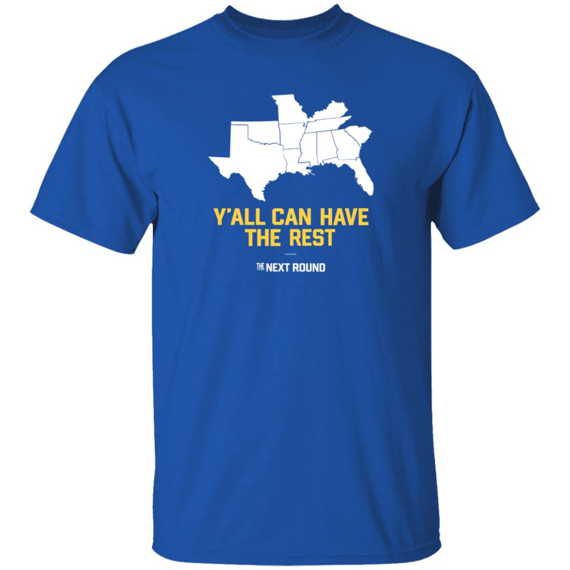 Nextround Merch Y'all Can Have The Rest Shirt Jim Dunaway Y'all Can Have The Rest T Shirt - Teechipus