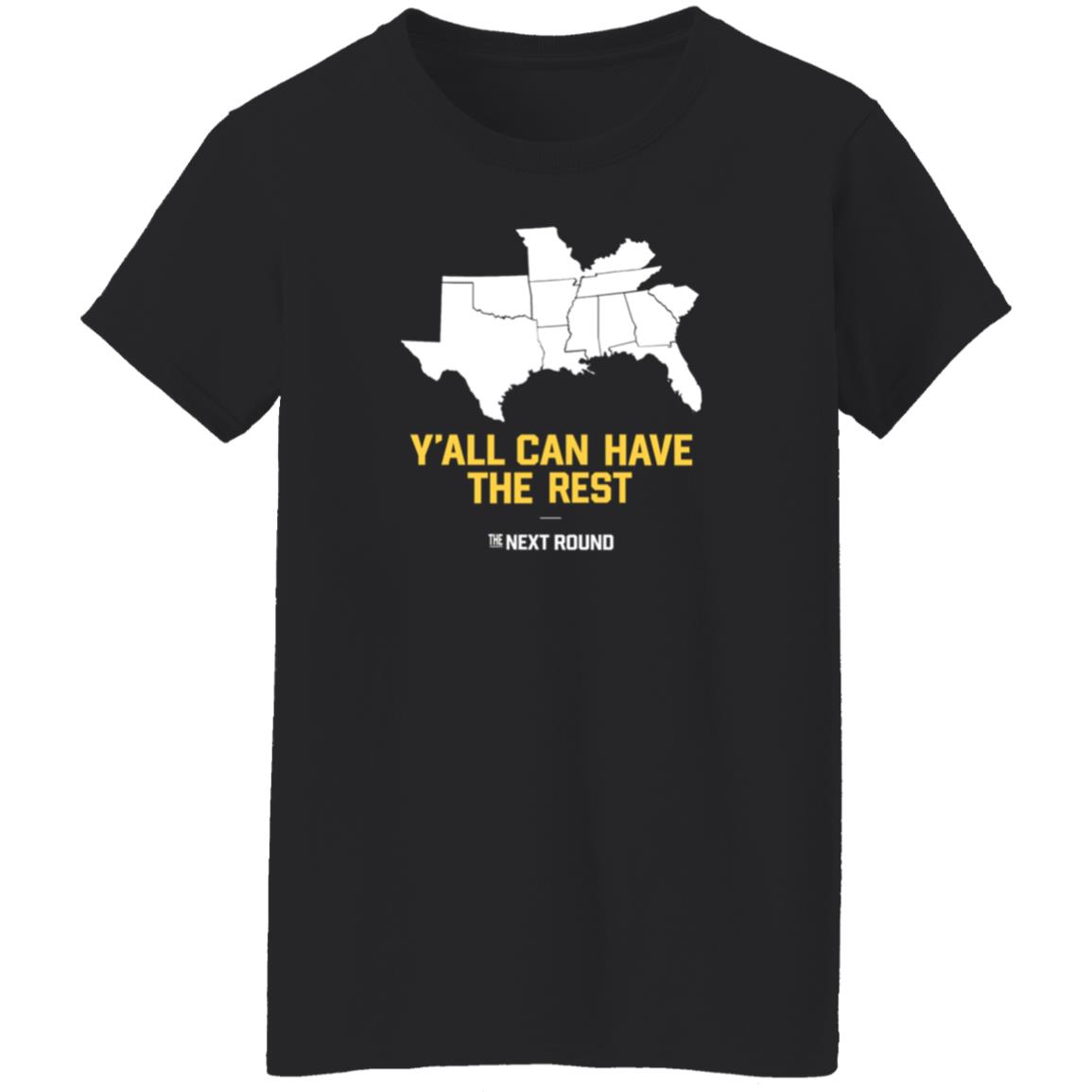 Nextround Merch Y'all Can Have The Rest Shirt Jim Dunaway Y'all Can Have The Rest T Shirt - Teechipus