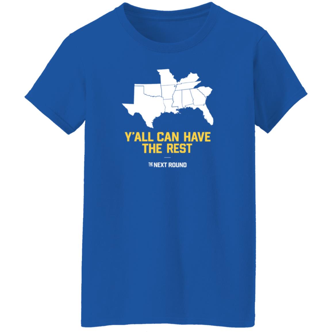 Nextround Merch Y'all Can Have The Rest Shirt Jim Dunaway Y'all Can Have The Rest T Shirt - Teechipus
