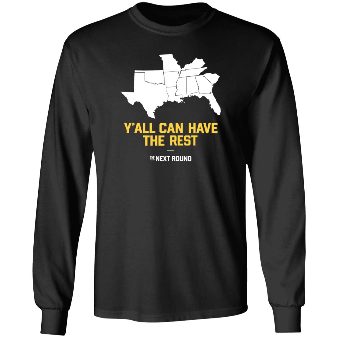 Nextround Merch Y'all Can Have The Rest Shirt Jim Dunaway Y'all Can Have The Rest T Shirt - Teechipus