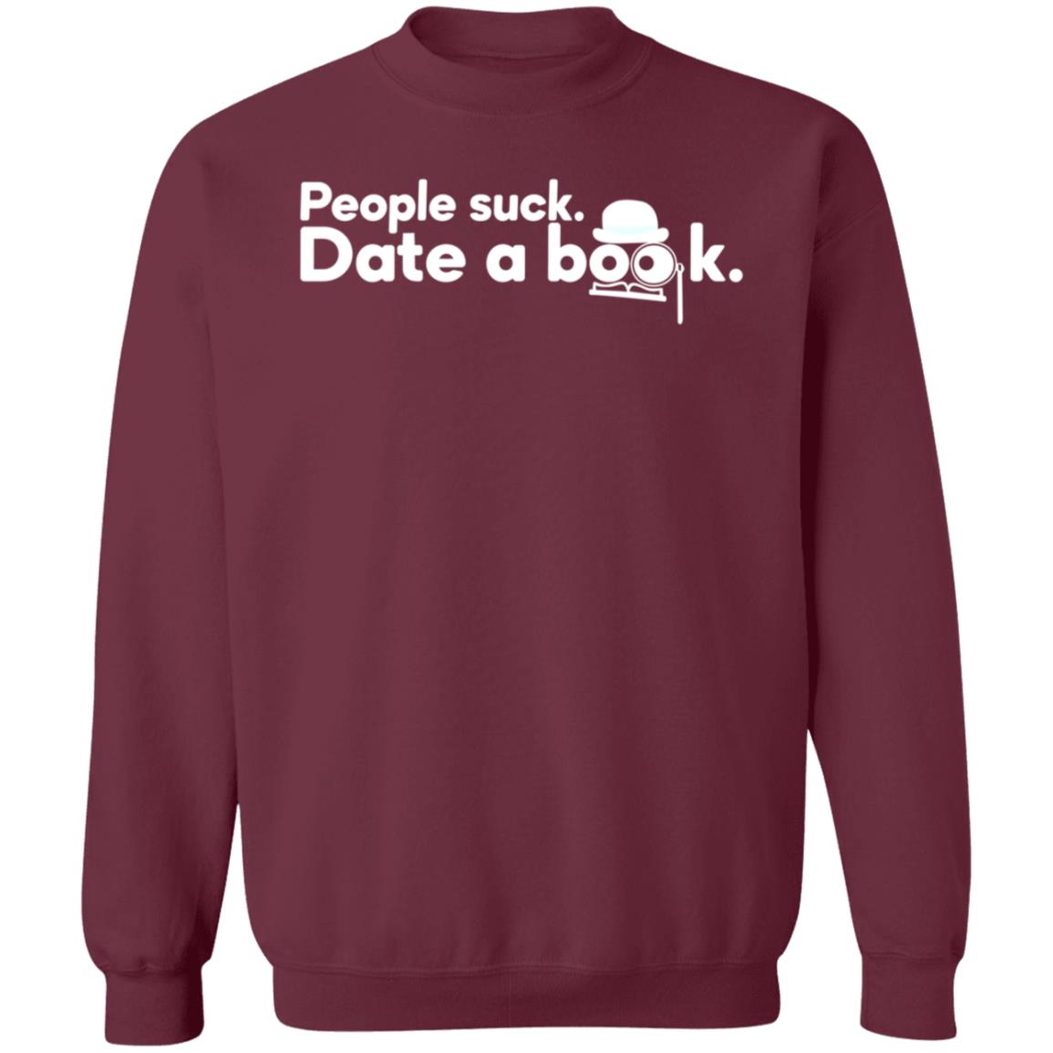 People Suck Date A Book Shirt Marcapitman People Suck Date A Book Shirt Hoodie Sweatshirt - Teechipus