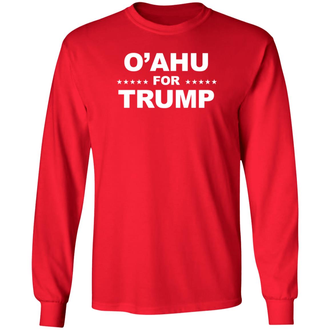 O’Ahu For Trump Shirt Patriottakes O’Ahu For Trump Shirt Hoodie Sweatshirt - Teechipus