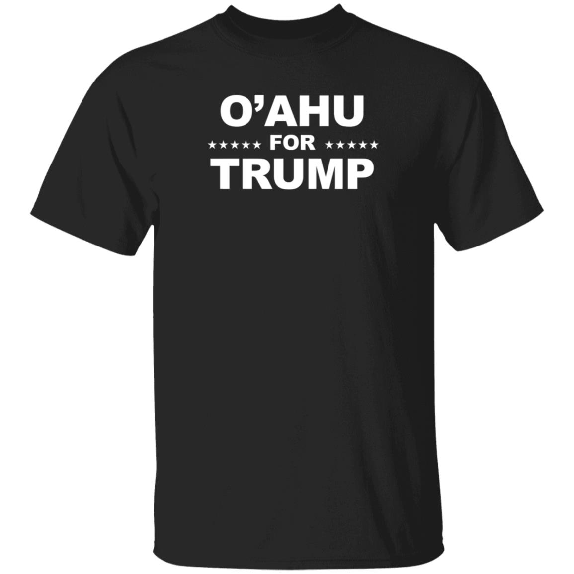 O’Ahu For Trump Shirt Patriottakes O’Ahu For Trump Shirt Hoodie Sweatshirt - Teechipus