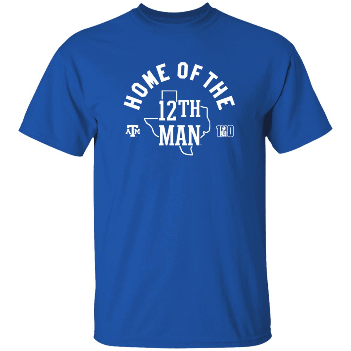 Home Of The 12Th Man Texas A And M Shirt Homefield Apparel - Teechipus