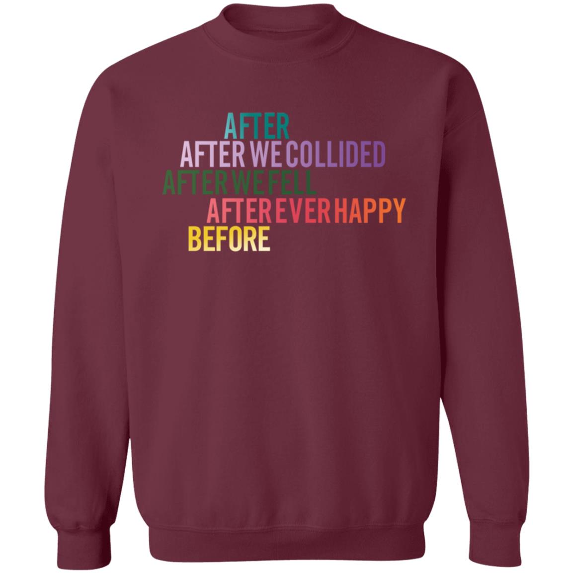 After We Collied After We Fell After Ever Happy Before Shirt - Teechipus