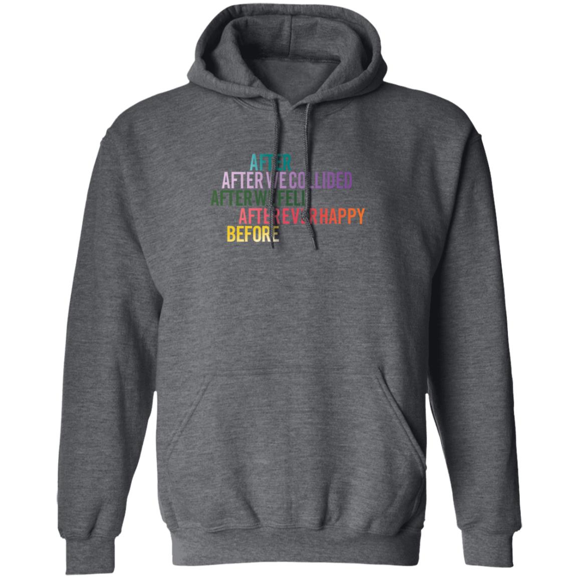 After We Collied After We Fell After Ever Happy Before Shirt - Teechipus