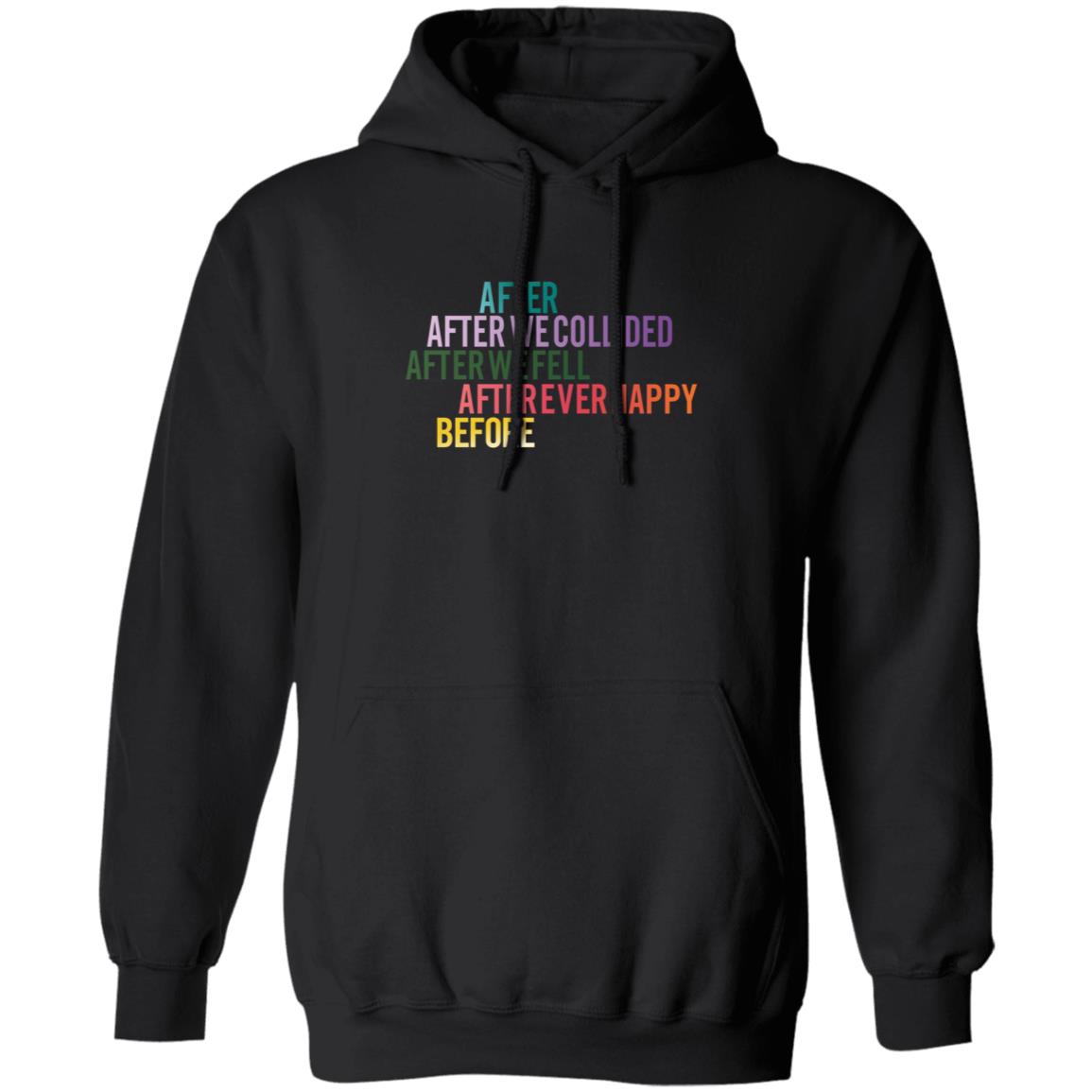 After We Collied After We Fell After Ever Happy Before Shirt - Teechipus